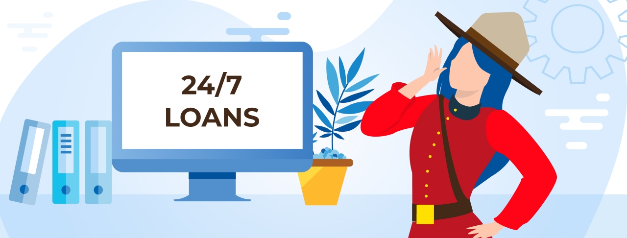 24/7 Loans in Canada. Apply Online