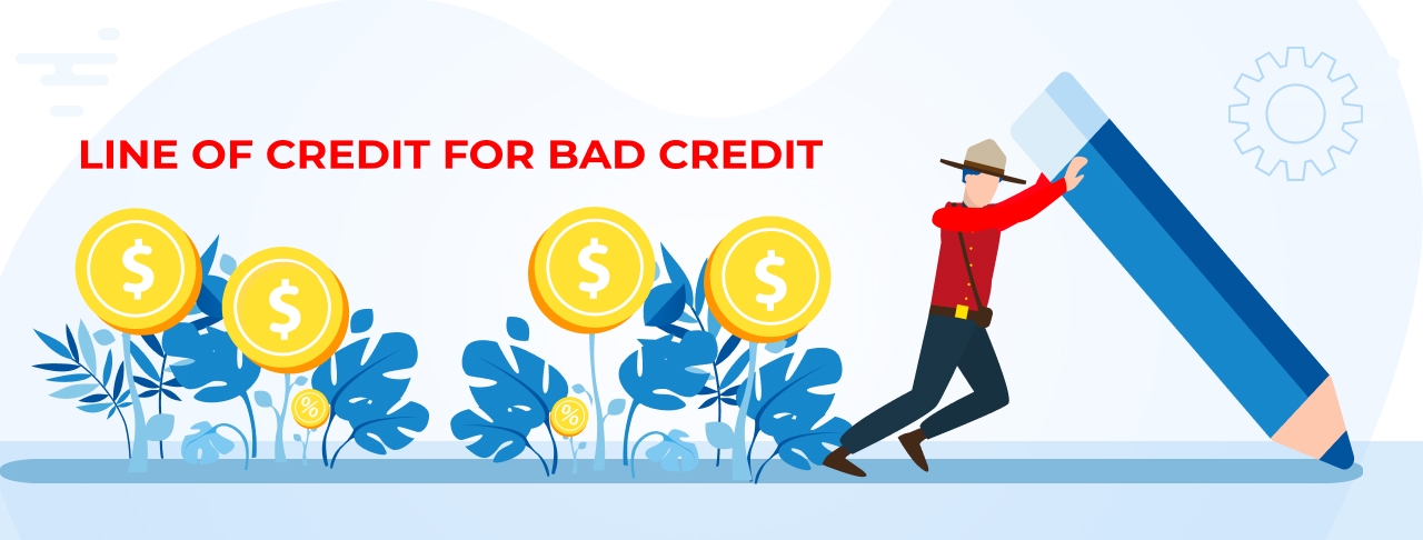 Lines of Credit for Bad Credit in Canada. Apply Online