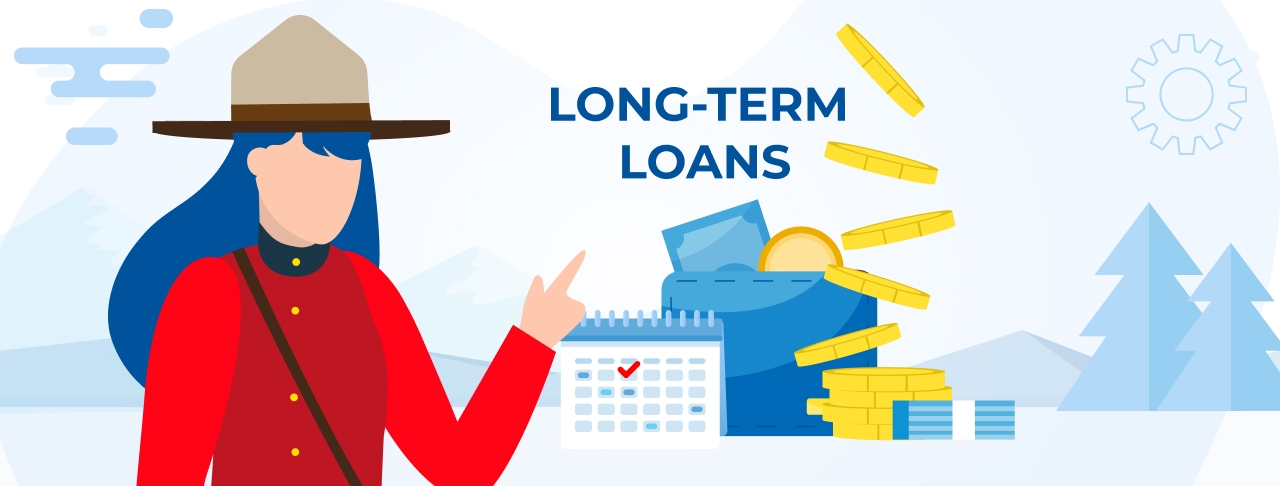Long-Term Loans in Canada. Apply Online