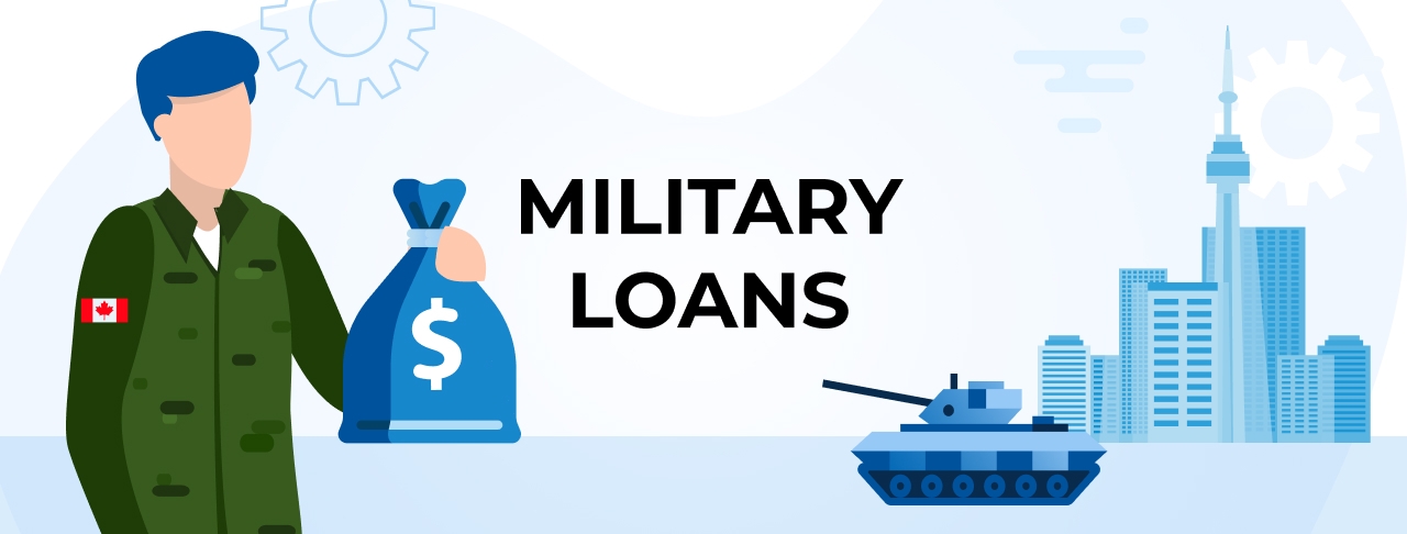 Military Loans in Canada. Apply Online