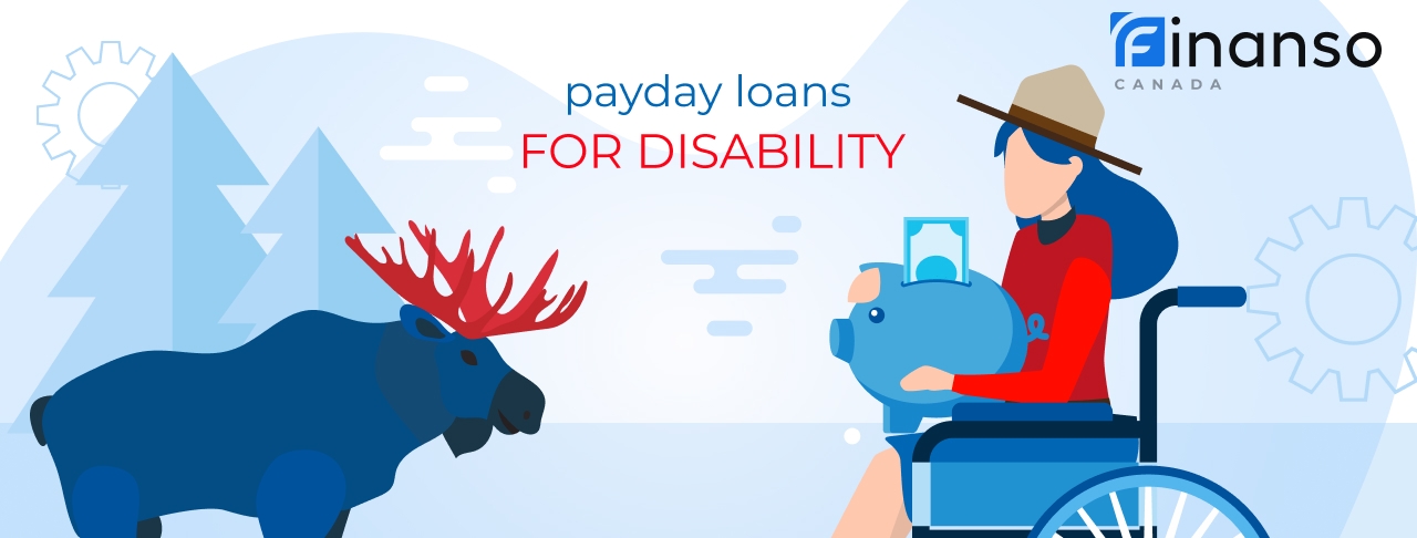 Payday Loans for Disability in Canada. Apply Online