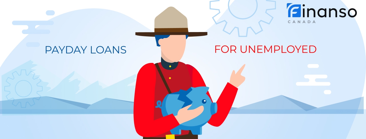 Payday Loans for Unemployed in Canada. Apply Online