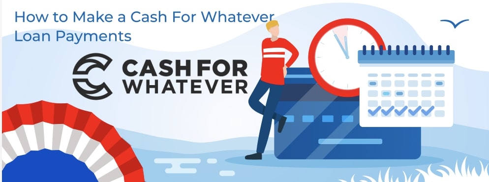 cash for whatever repay