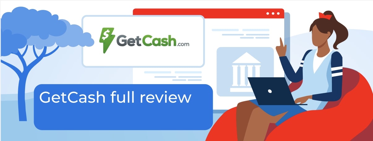 GetCash Review: Features, Rates, Requirements, and Customer Feedback of 2026