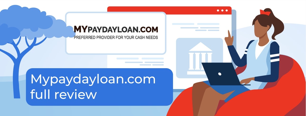Mypaydayloan.com Review: Features, Rates, Requirements, and Customer Feedback of 2026