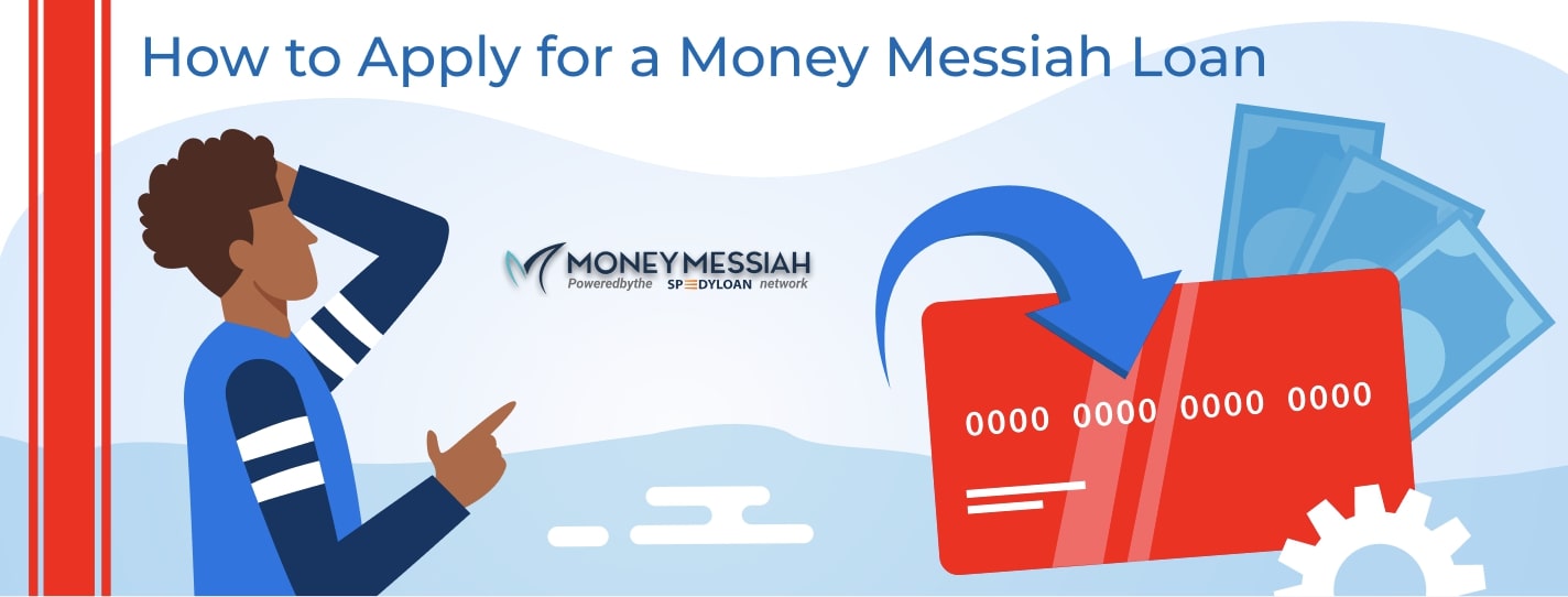 How To Apply For a Money Messiah Loan Online