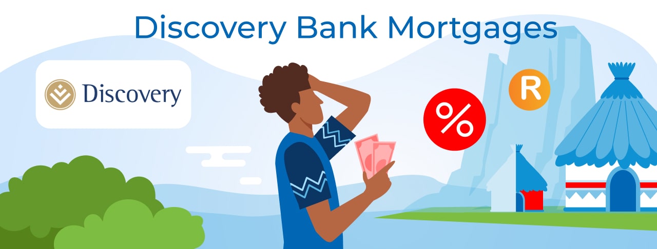 Discovery Bank Mortgages: competitive rates and offers 