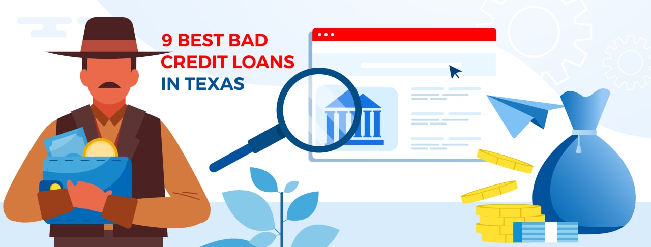 9 Best Bad Credit Loans in Texas